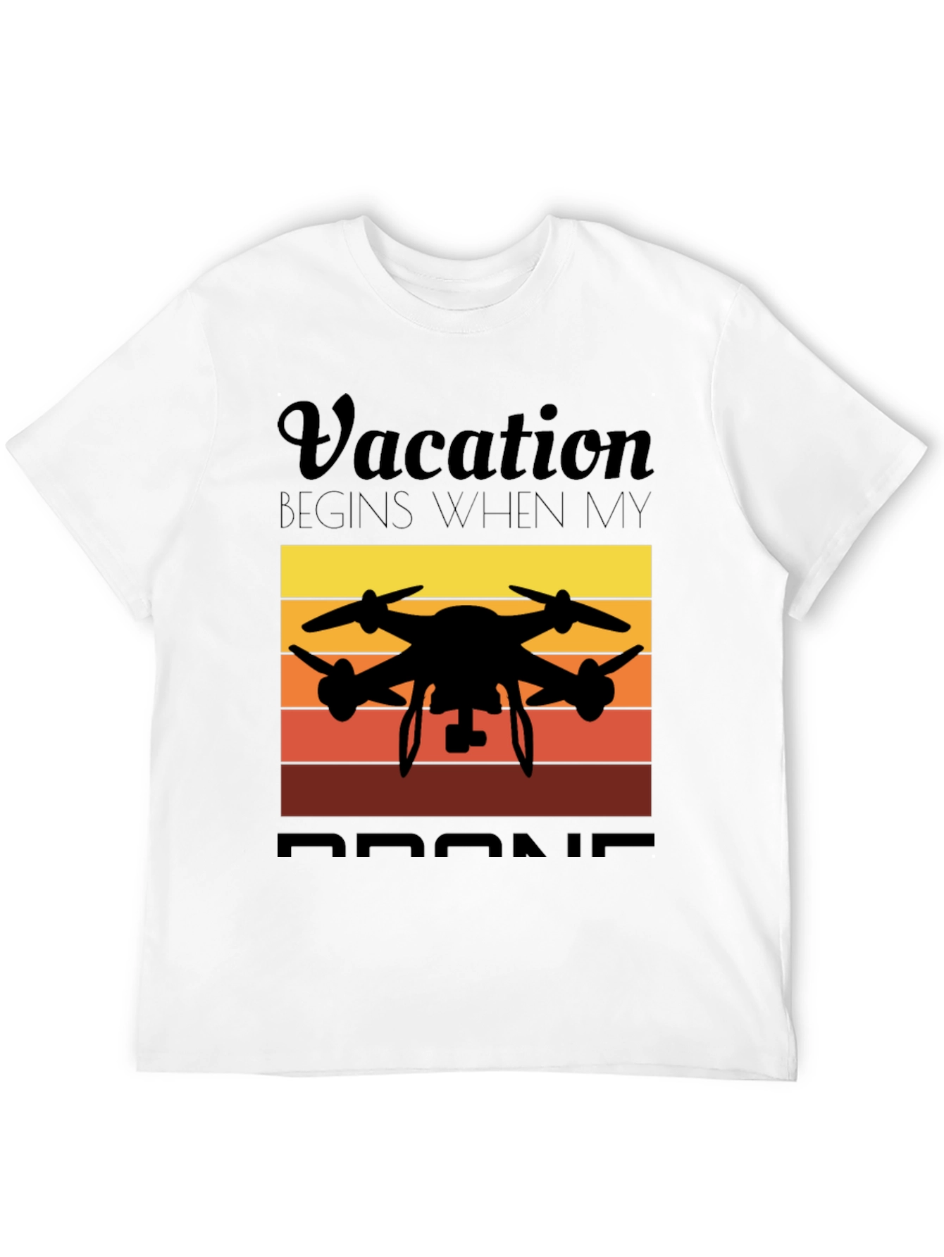Vacation Begins When My Drone Black T-Shirt