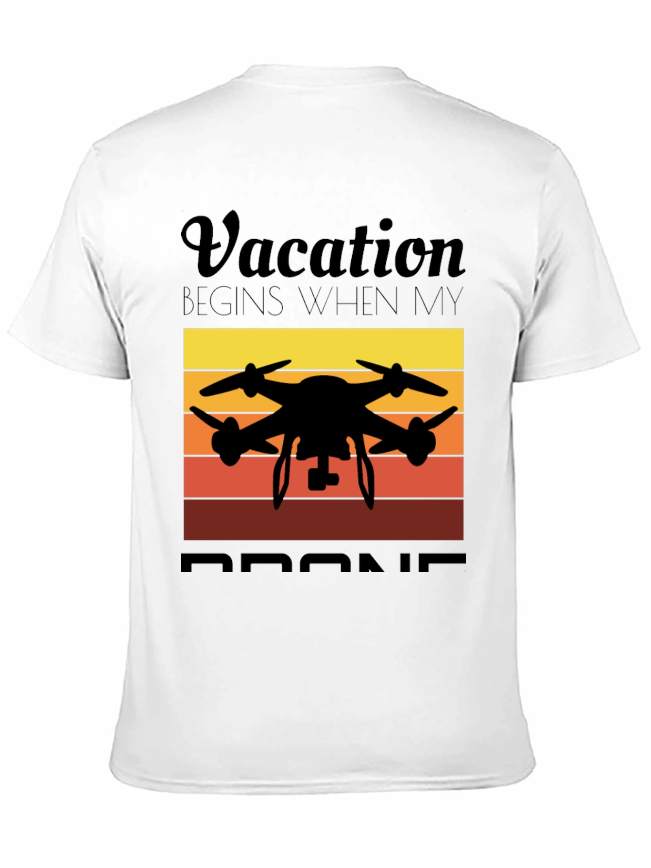 Vacation Begins When My Drone Black T-Shirt