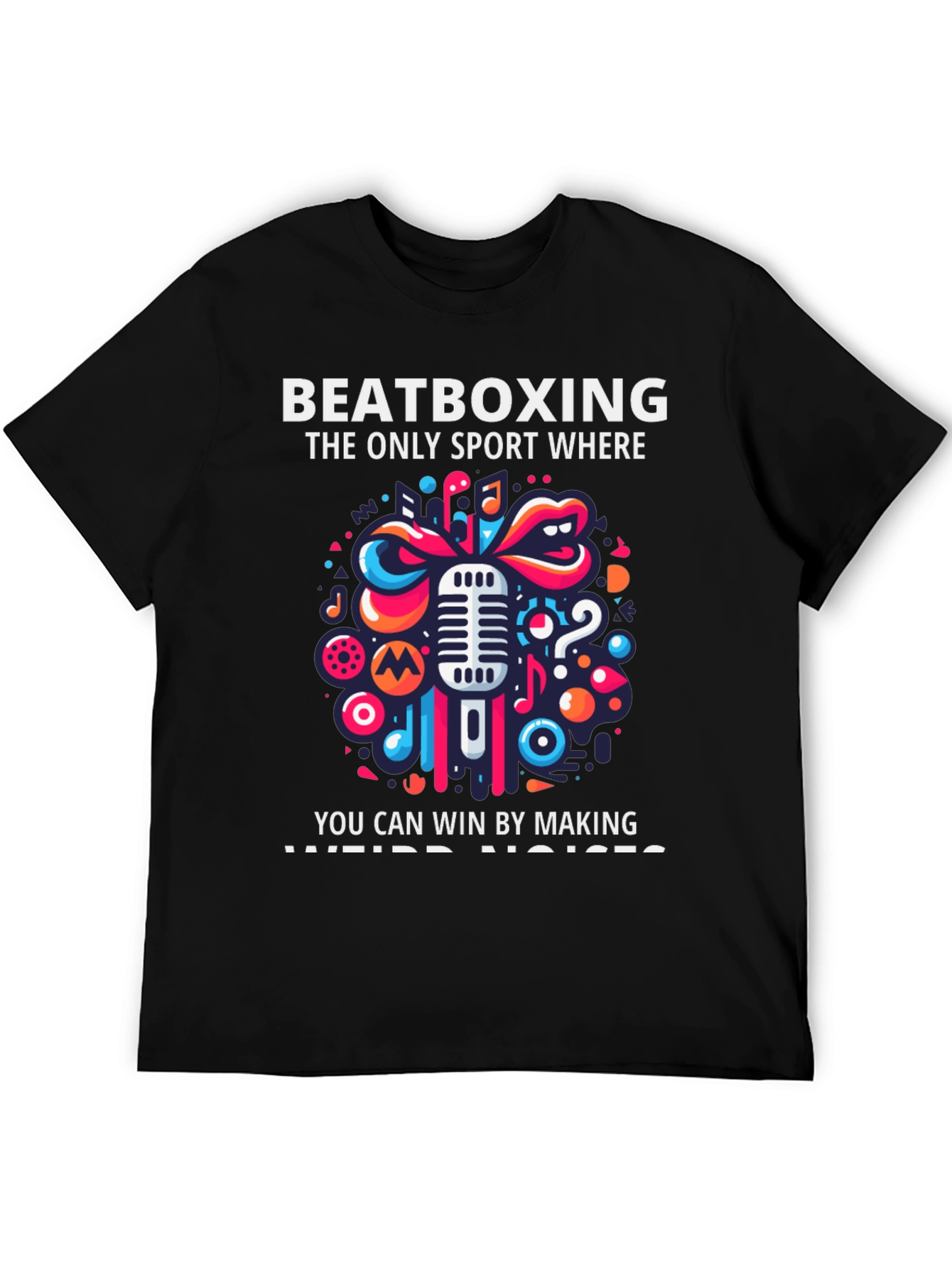 Beatboxing Sport T-Shirt - Making Weird Noises!