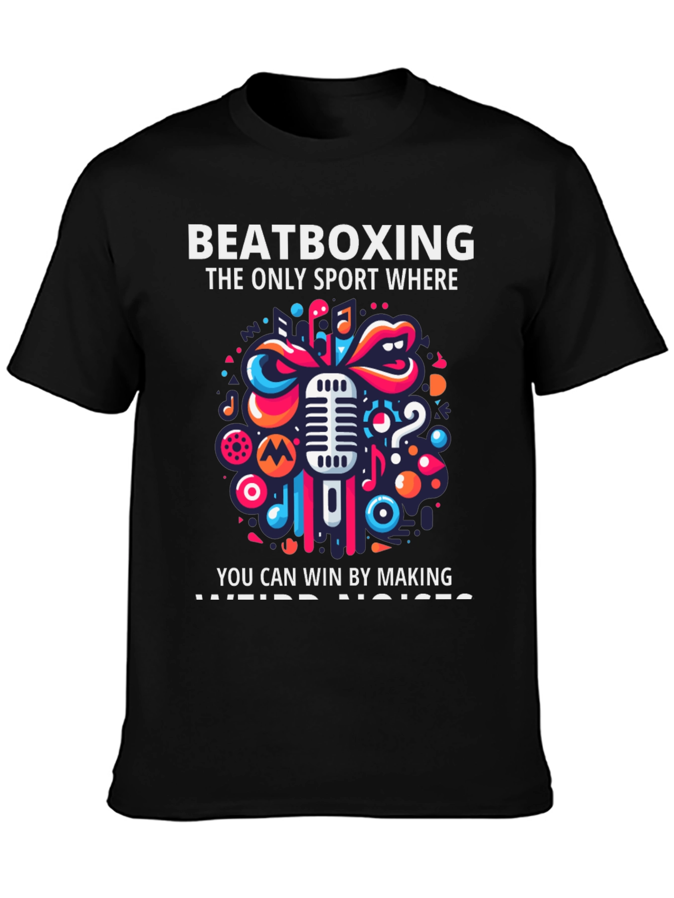 Beatboxing Sport T-Shirt - Making Weird Noises!