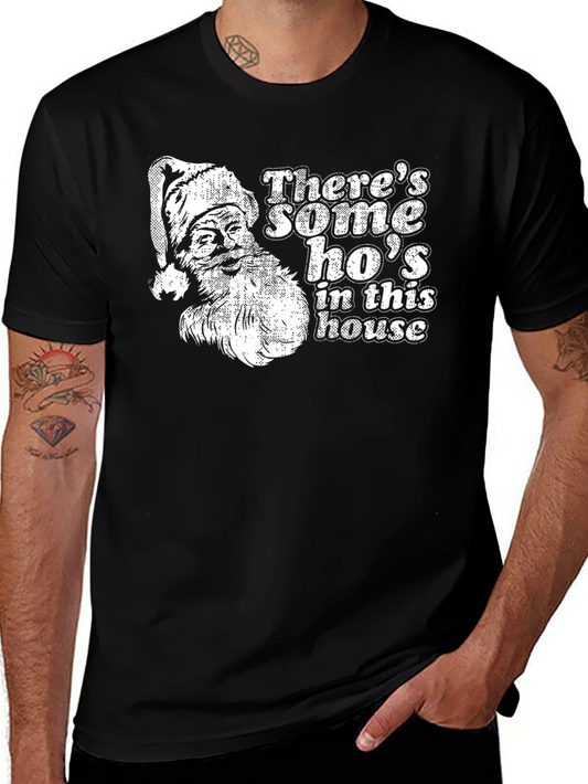 Theres Some Hos In This House Santa T-Shirt