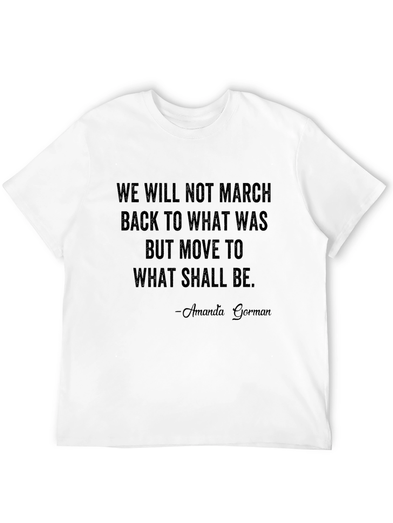 Amanda Gorman Quote T-Shirt