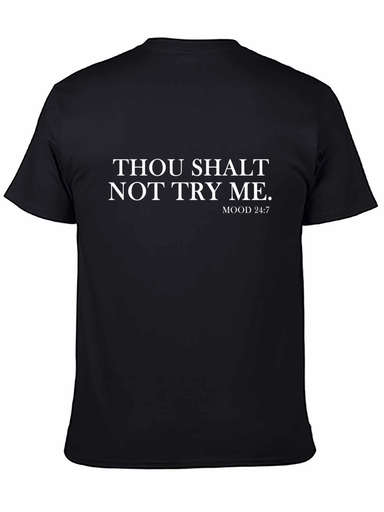 Thou Shalt Not Try Me Graphic T-Shirt