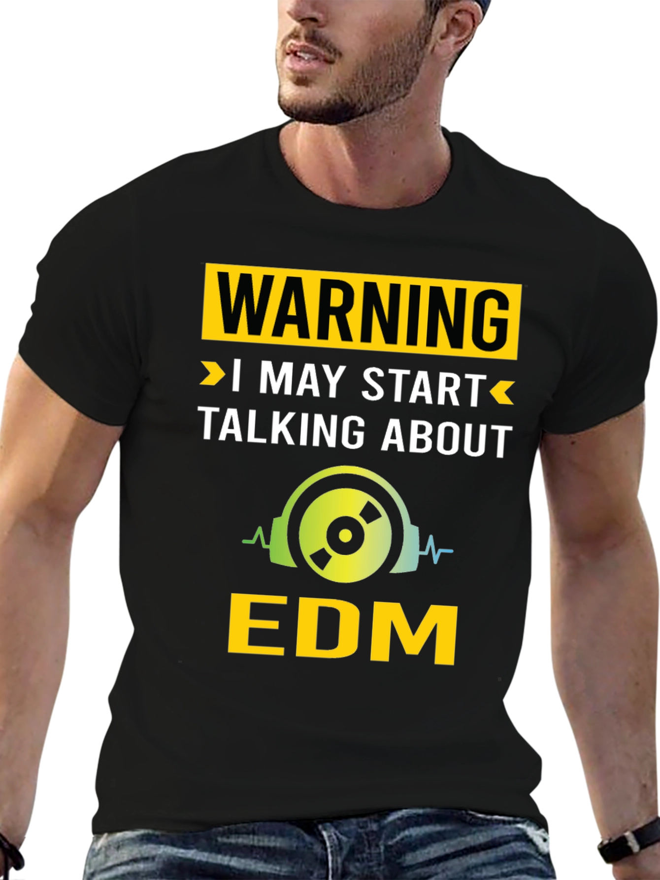 Warning May Start Talking About EDM T-Shirt