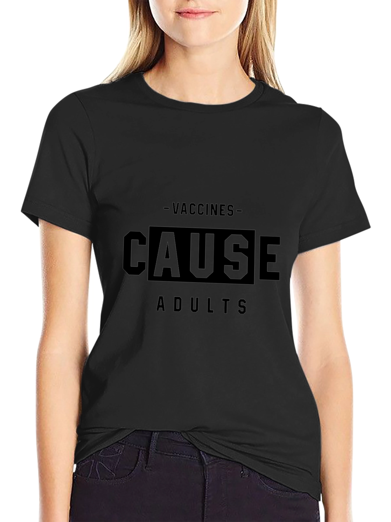Vaccines Cause Adults T-Shirt Funny Sarcastic Tee