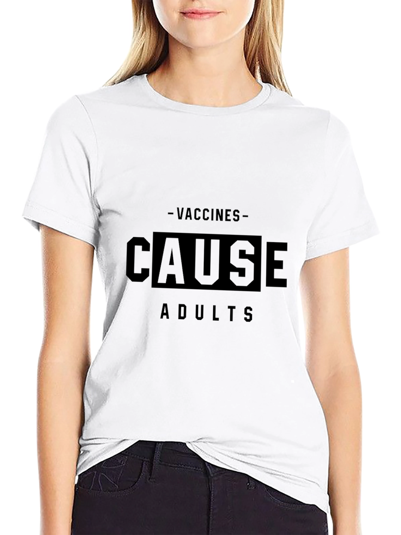 Vaccines Cause Adults T-Shirt Funny Sarcastic Tee