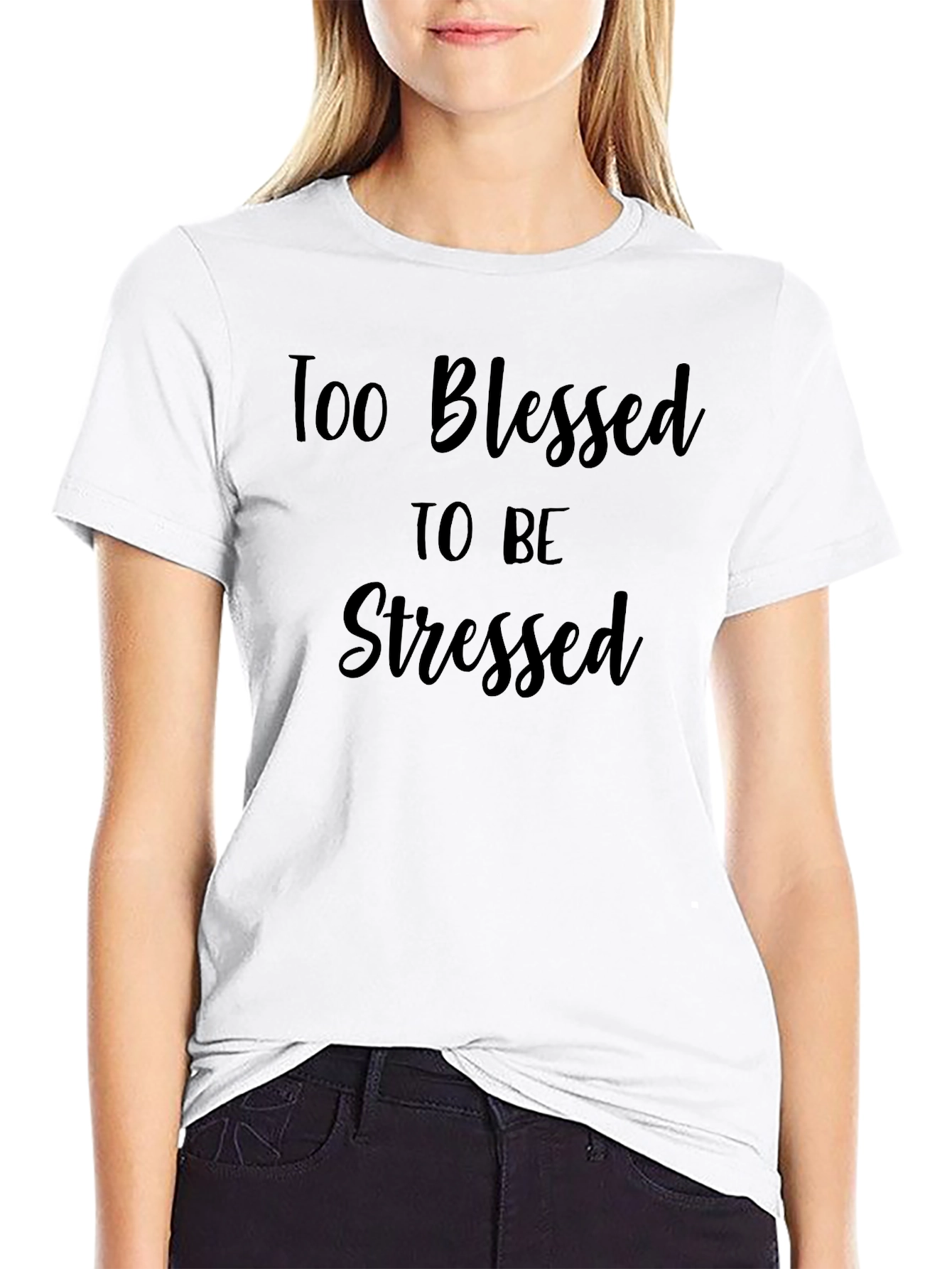 Too Blessed to be Stressed Black T-Shirt