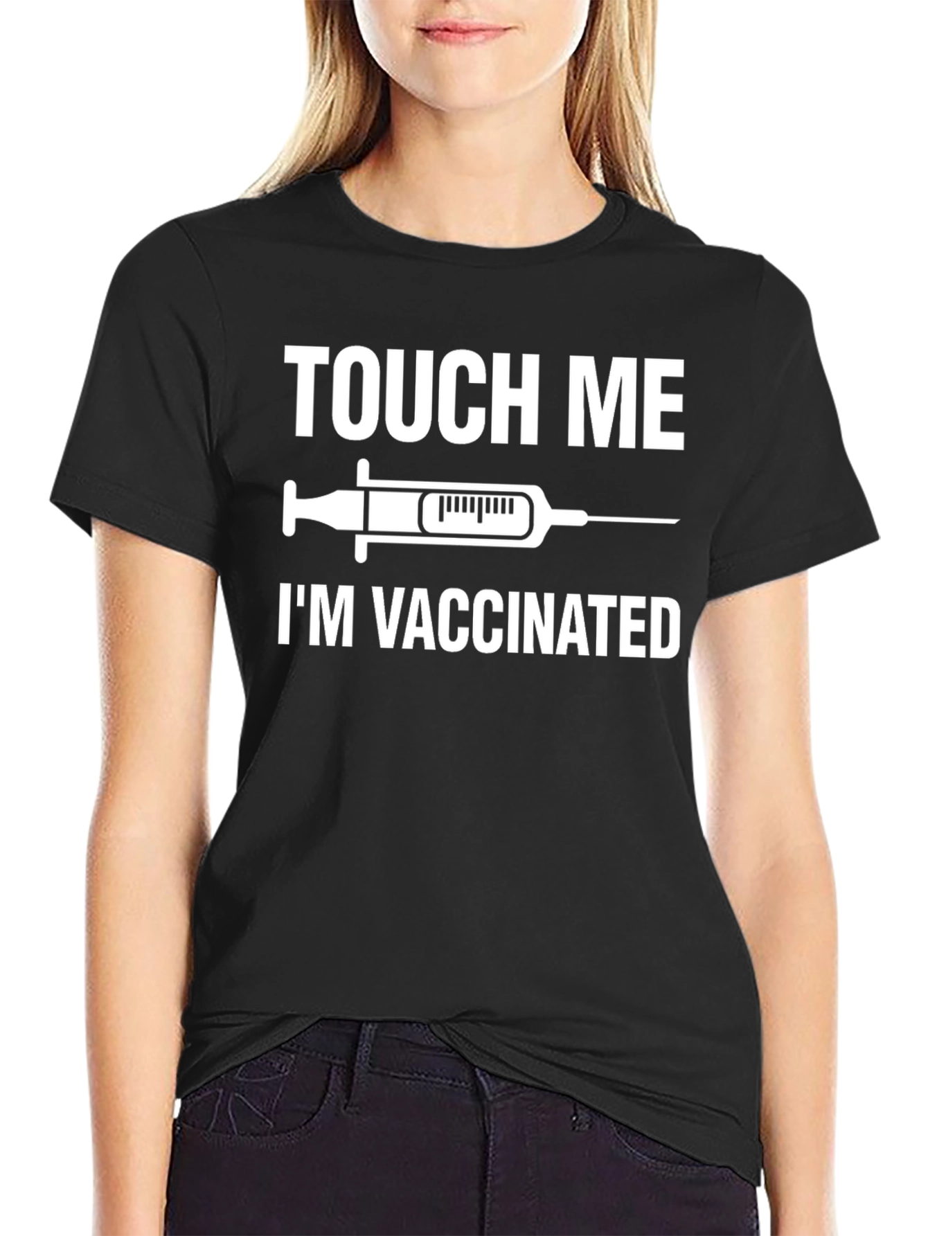 Touch Me Im Vaccinated Black T-Shirt