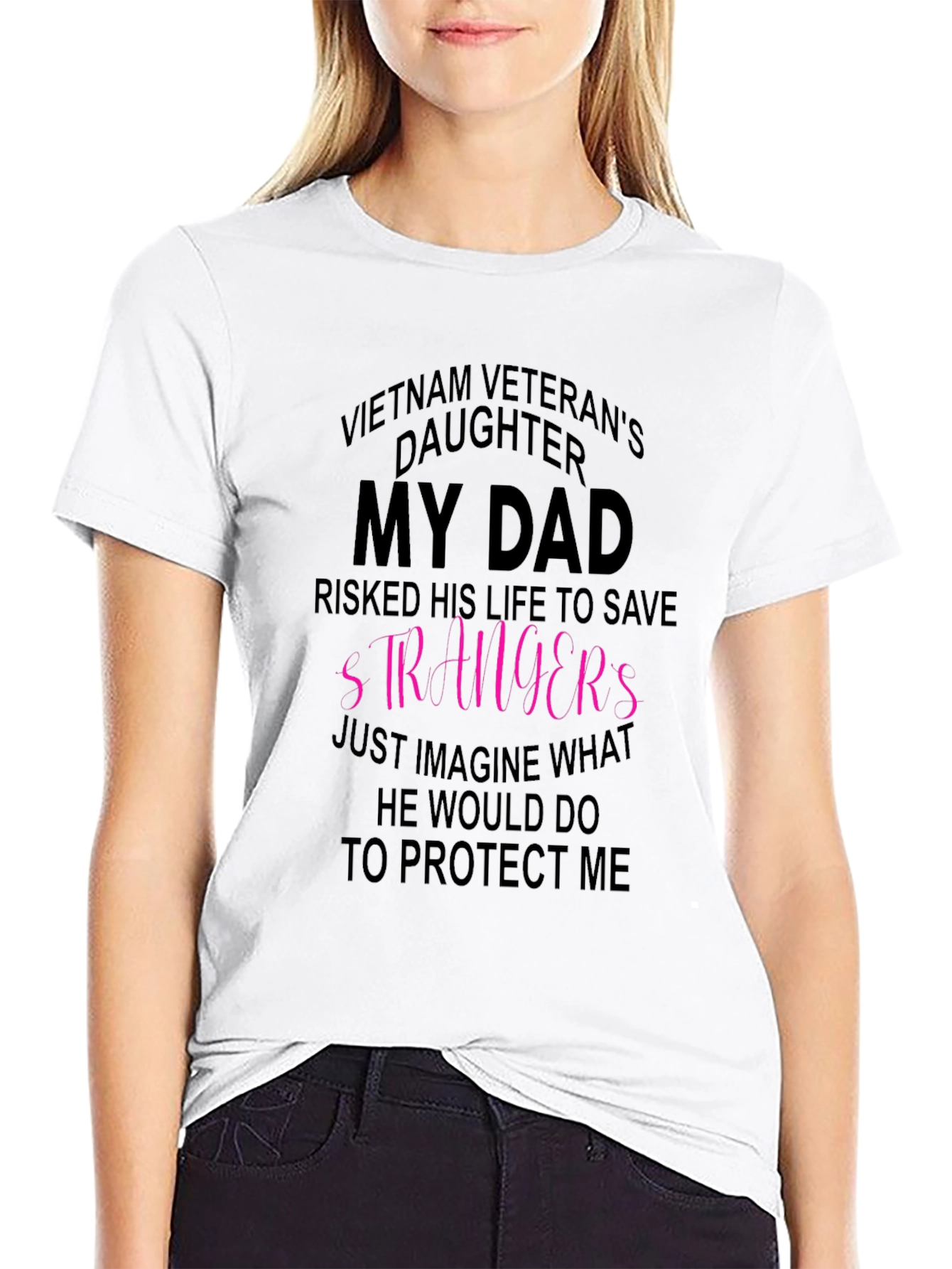 Vietnam Veterans Daughter T-Shirt - My Dad