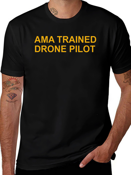 AMA Trained Drone Pilot Graphic T-Shirt