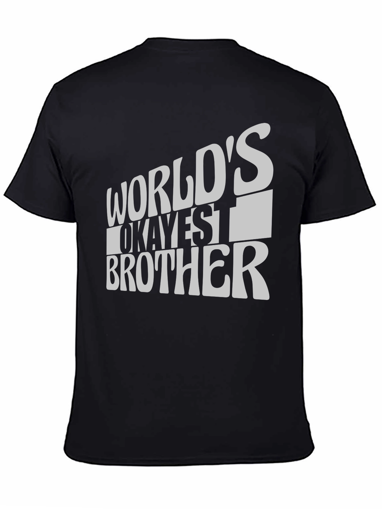 Worlds Okayest Brother T-Shirt - Funny Novelty Tee