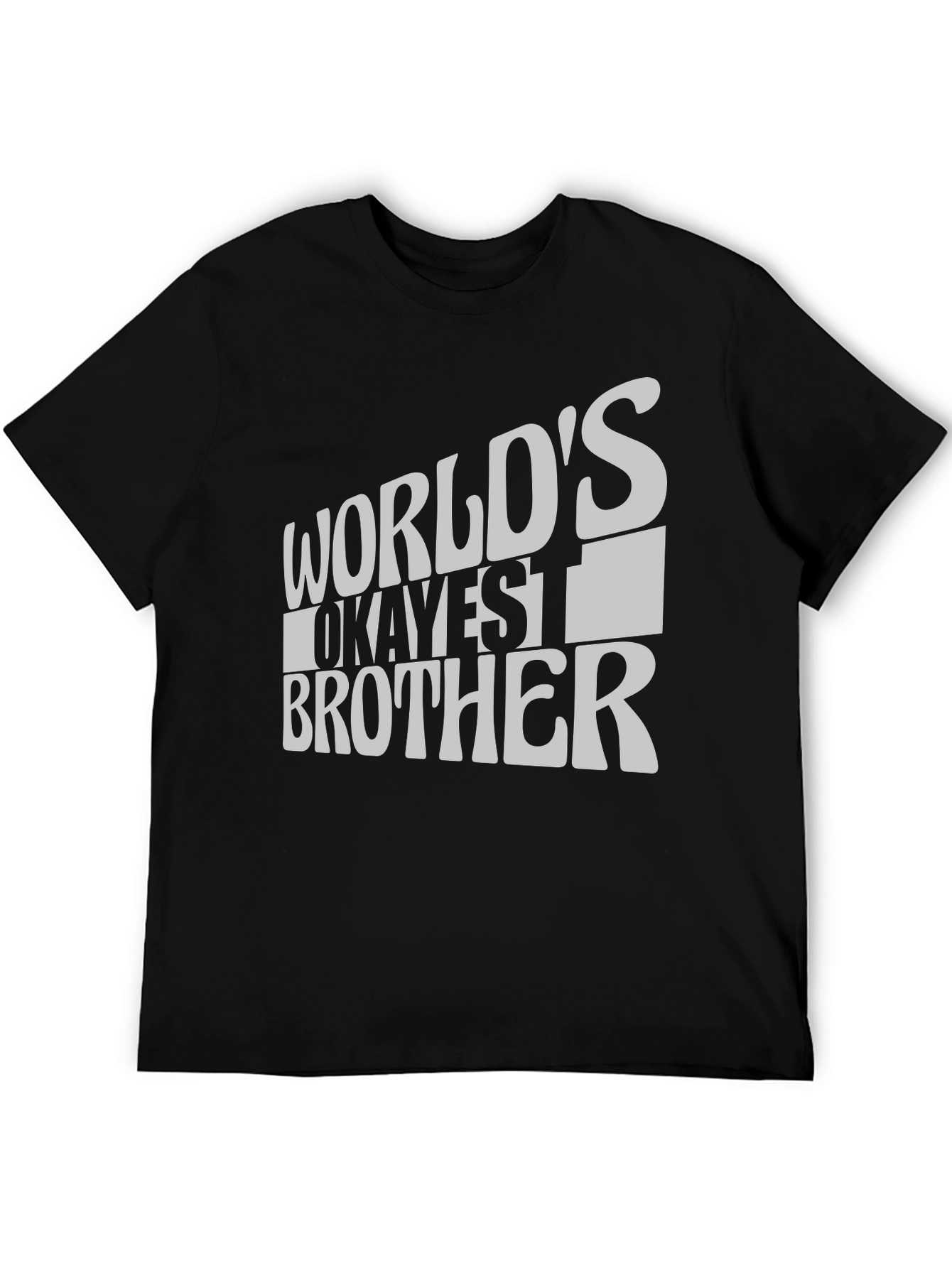 Worlds Okayest Brother T-Shirt - Funny Novelty Tee