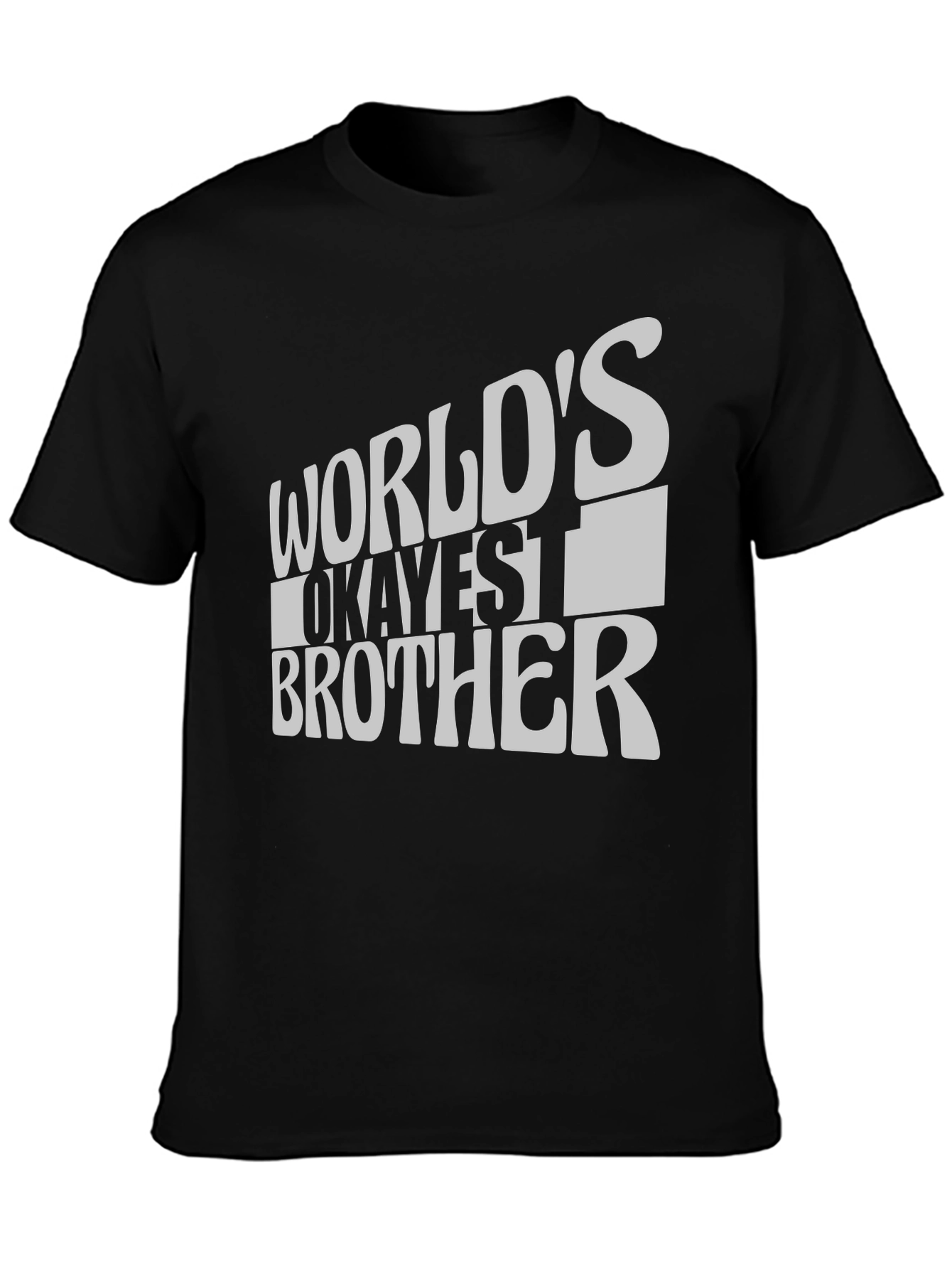 Worlds Okayest Brother T-Shirt - Funny Novelty Tee