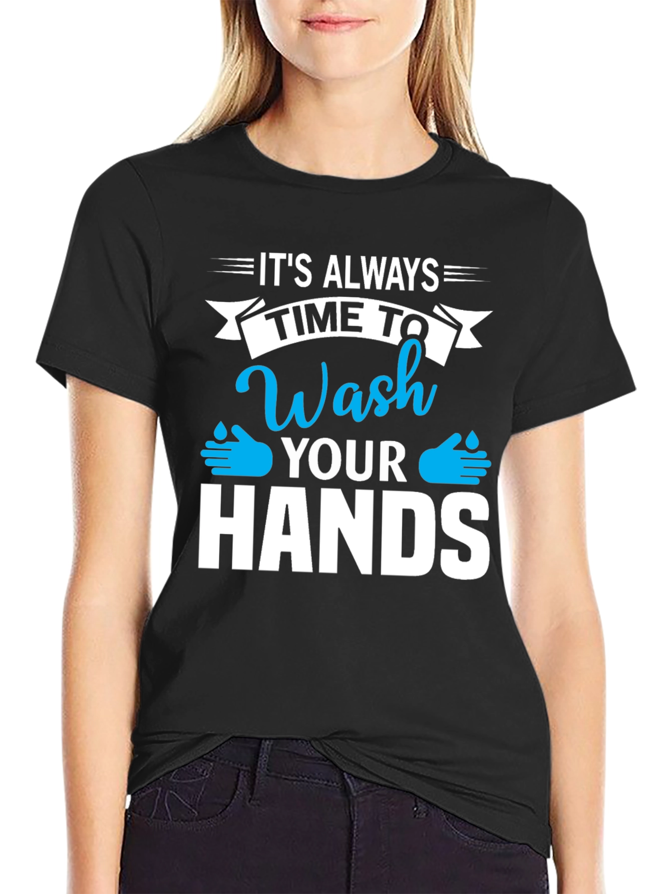 Wash Your Hands T-Shirt