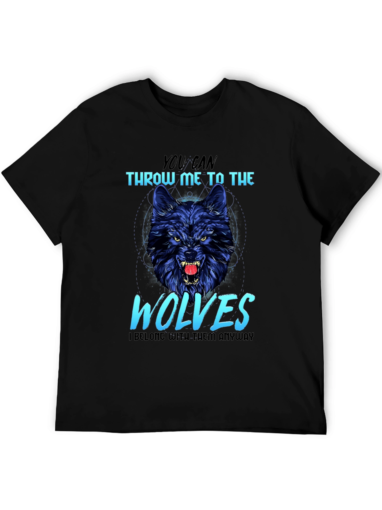 Wolf Graphic T-Shirt: Throw Me to The Wolves