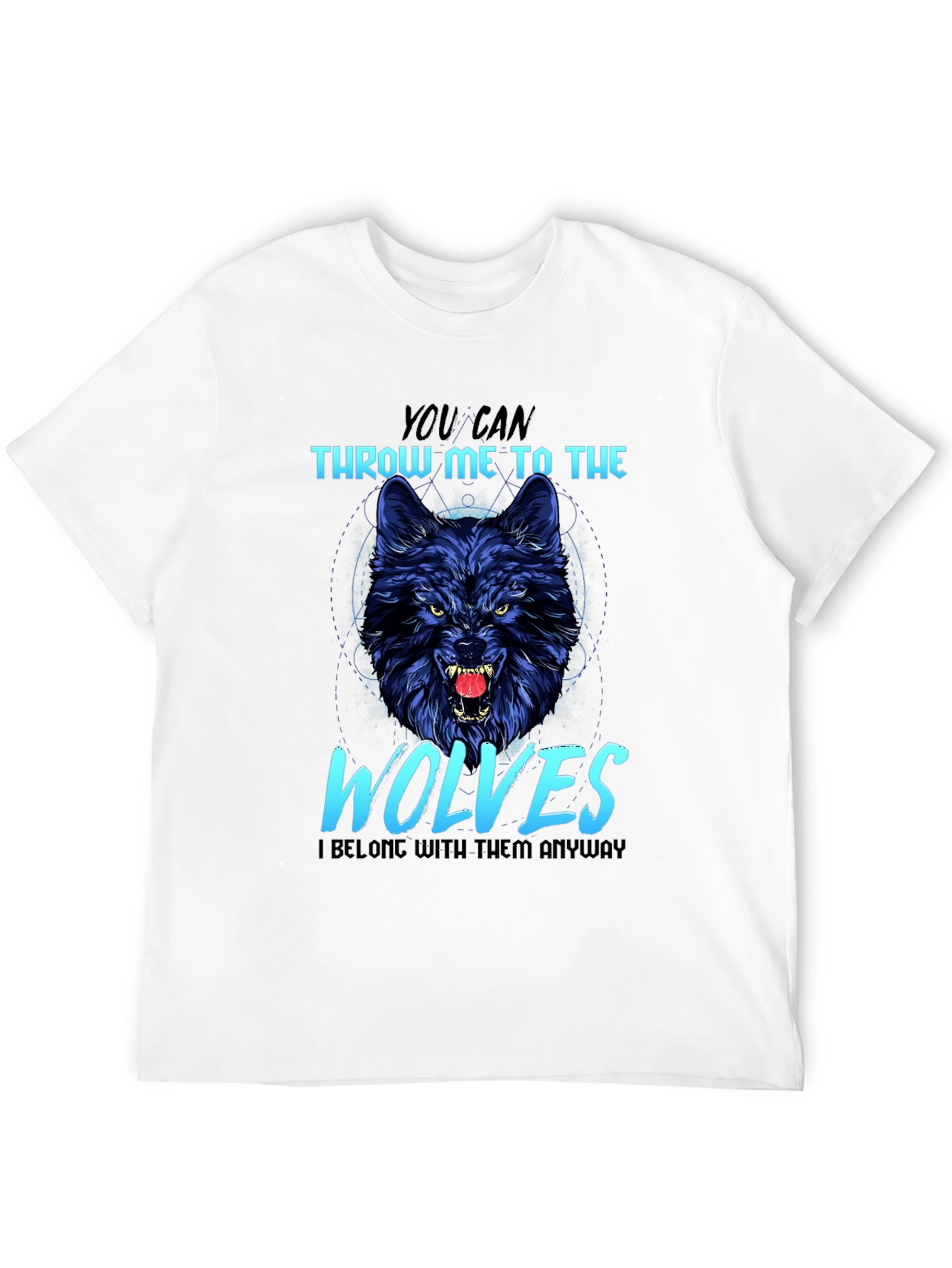 Wolf Graphic T-Shirt: Throw Me to The Wolves