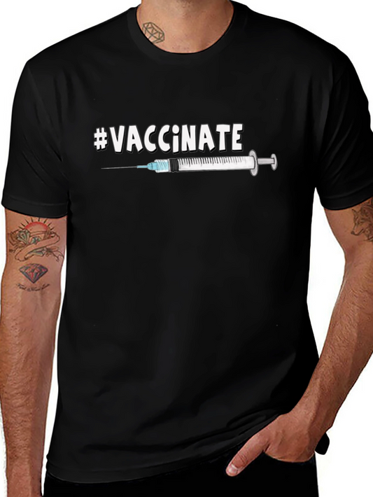 #Vaccinate T-Shirt - Pro Vaccine Message