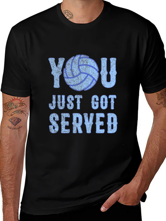 You Just Got Served Volleyball Graphic T-Shirt