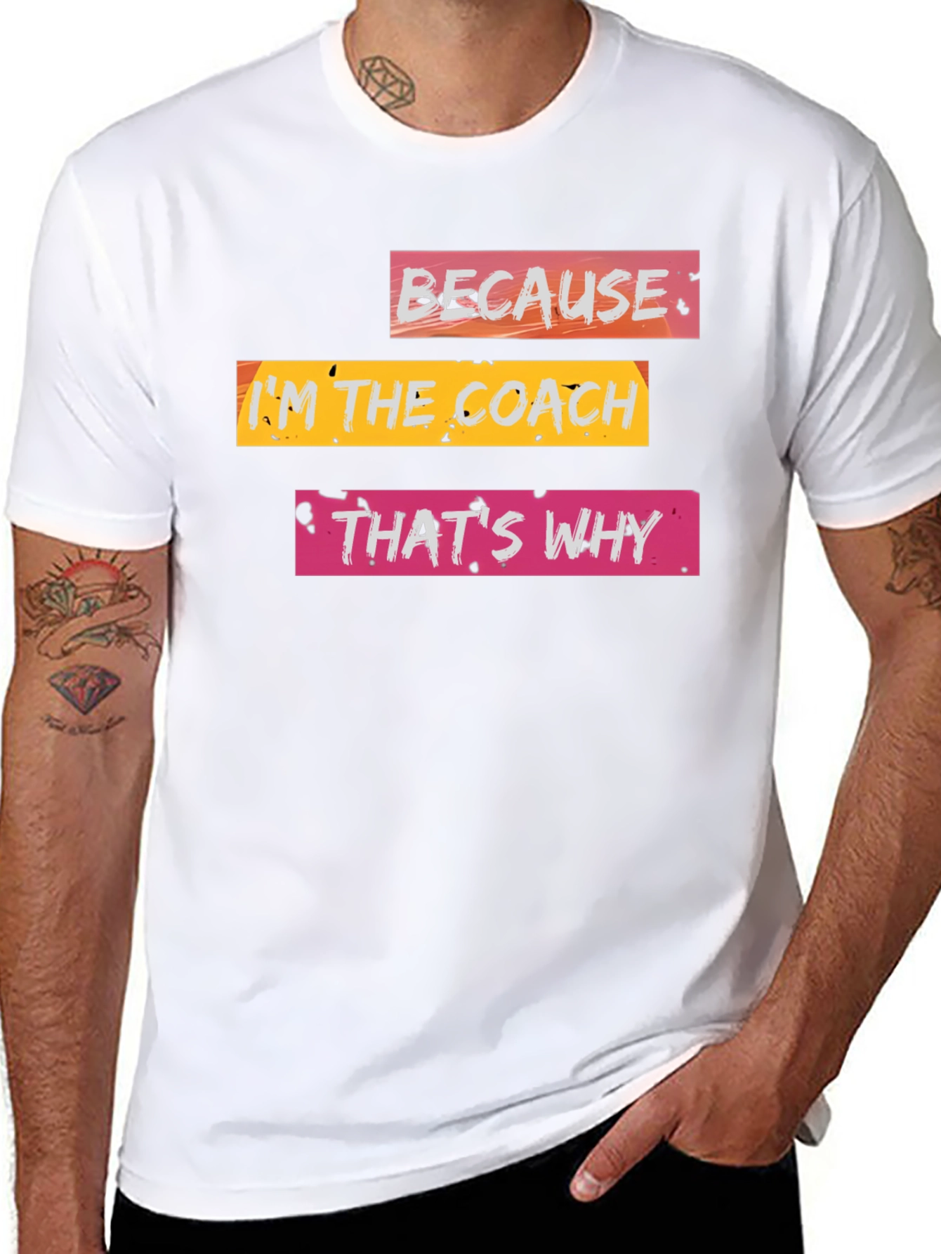 Because Im the Coach T-Shirt