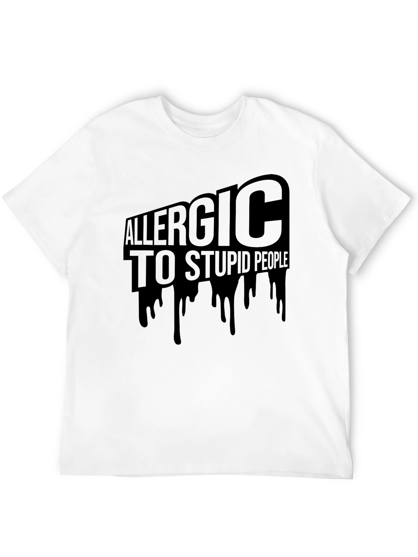 Allergic to Stupid People T-Shirt