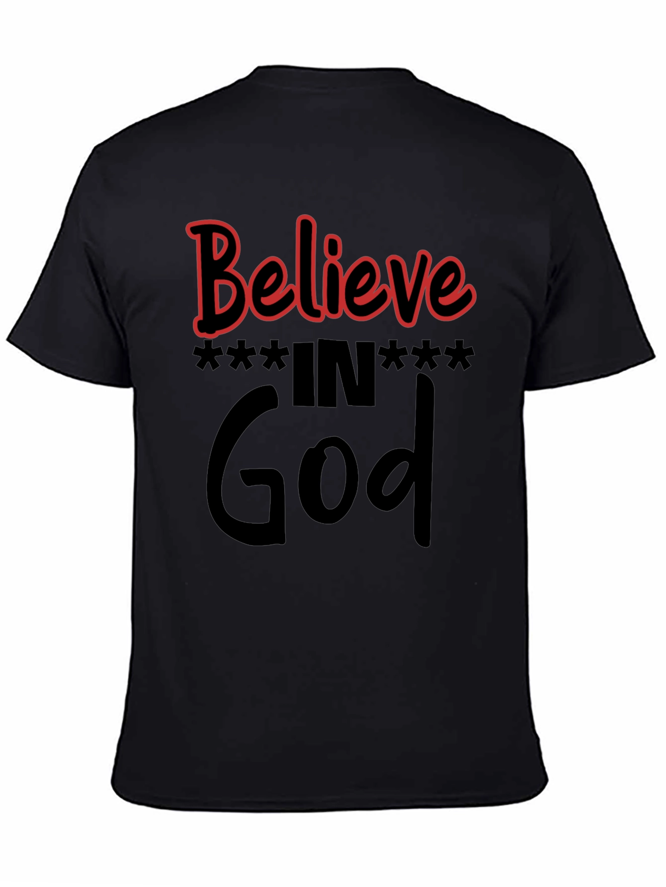 Believe in God Black T-Shirt