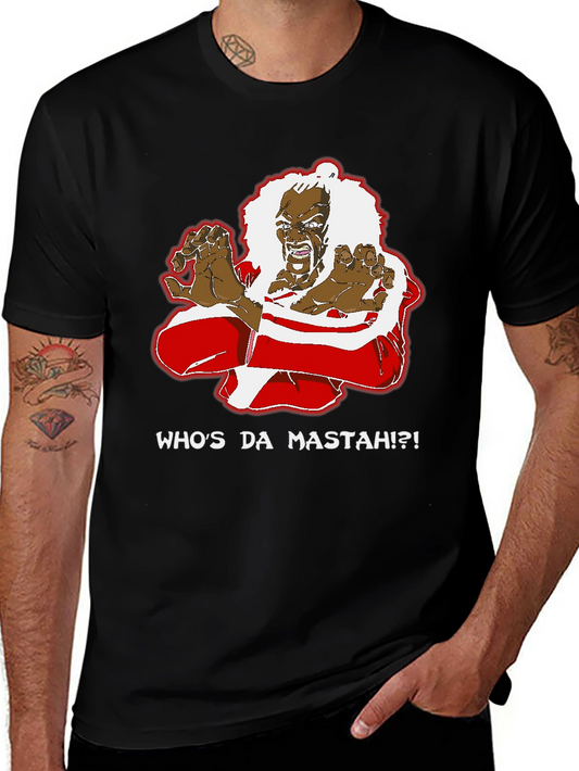 Whos Da Mastah?! Graphic T-Shirt