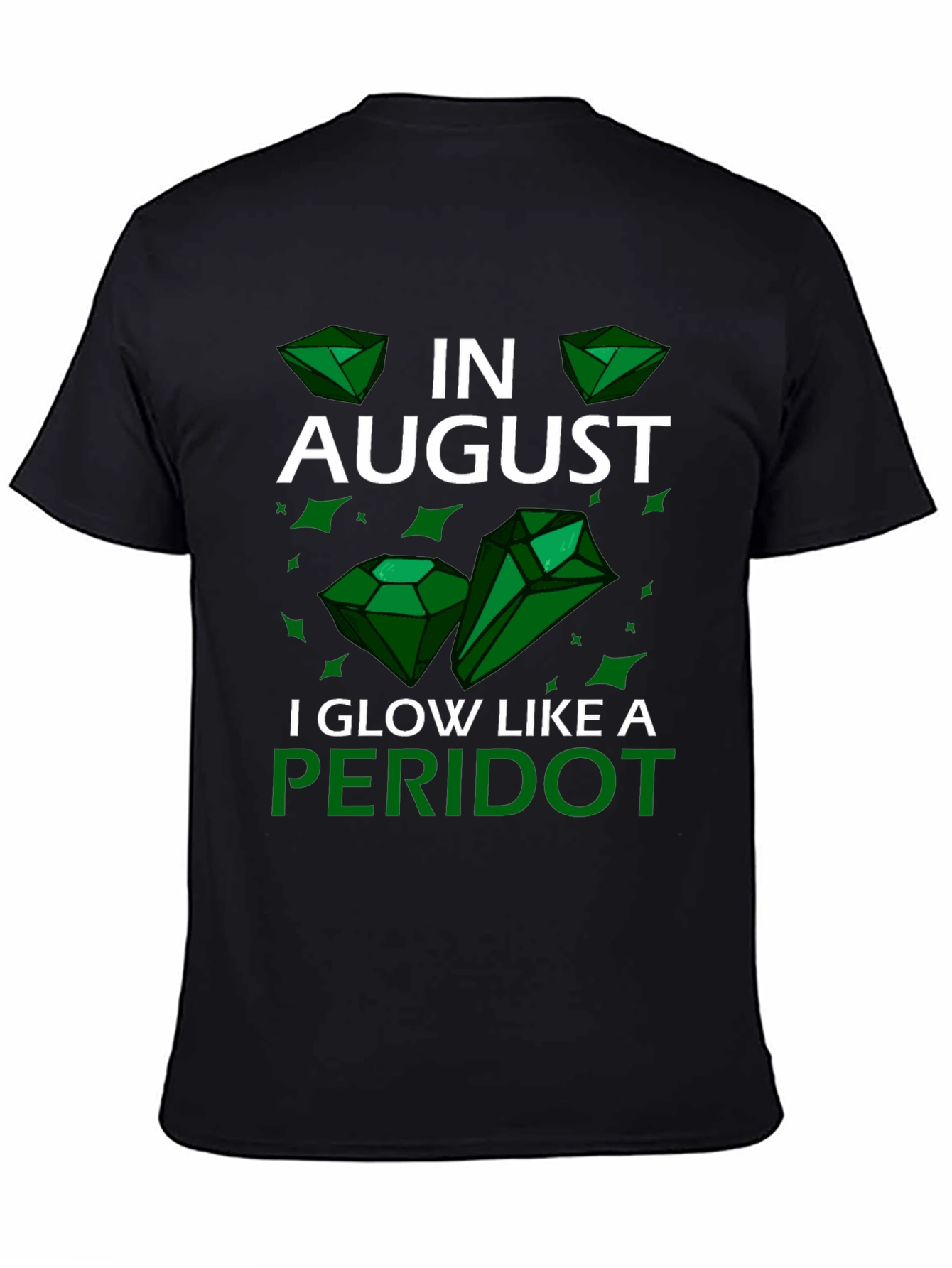 August Peridot Birthday T-Shirt