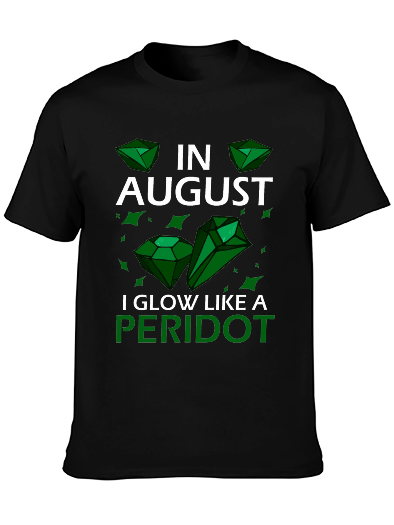 August Peridot Birthday T-Shirt