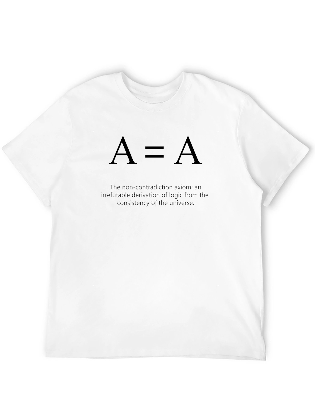 A=A Logic Axiom T-Shirt - Science Philosophy Tee