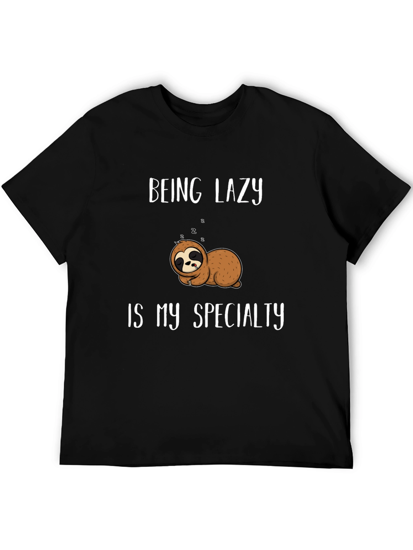 Being Lazy Is My Specialty T-Shirt