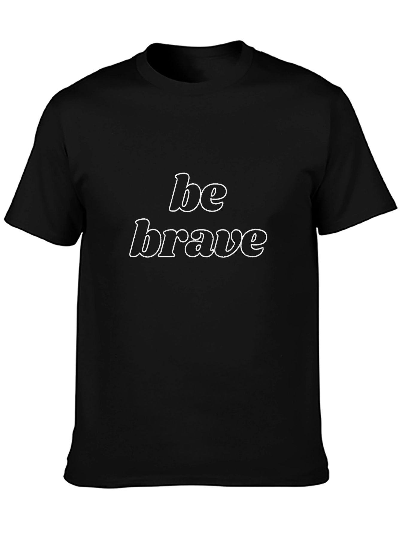Be Brave Black Graphic Tee - Motivational Design