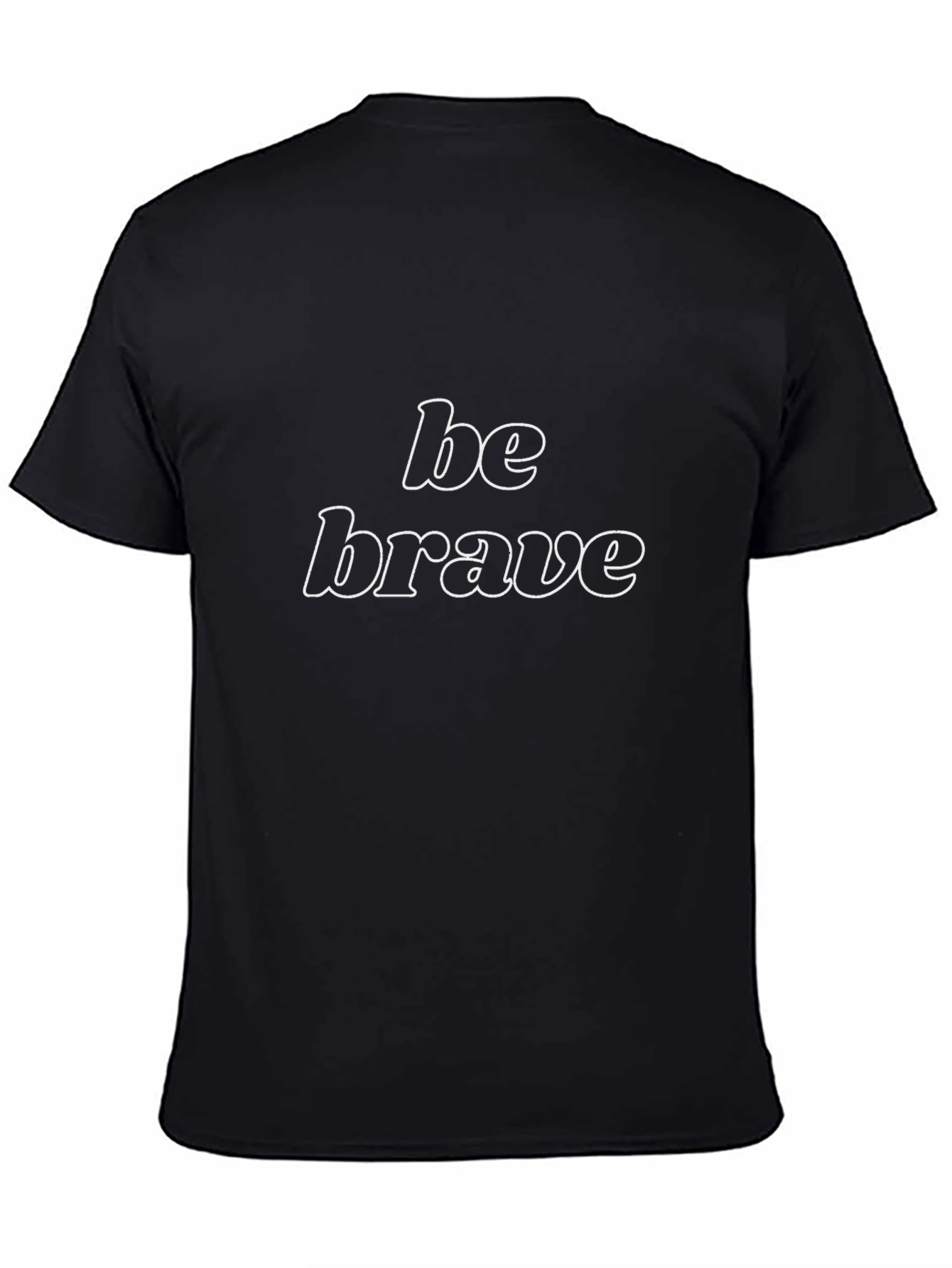 Be Brave Black Graphic Tee - Motivational Design