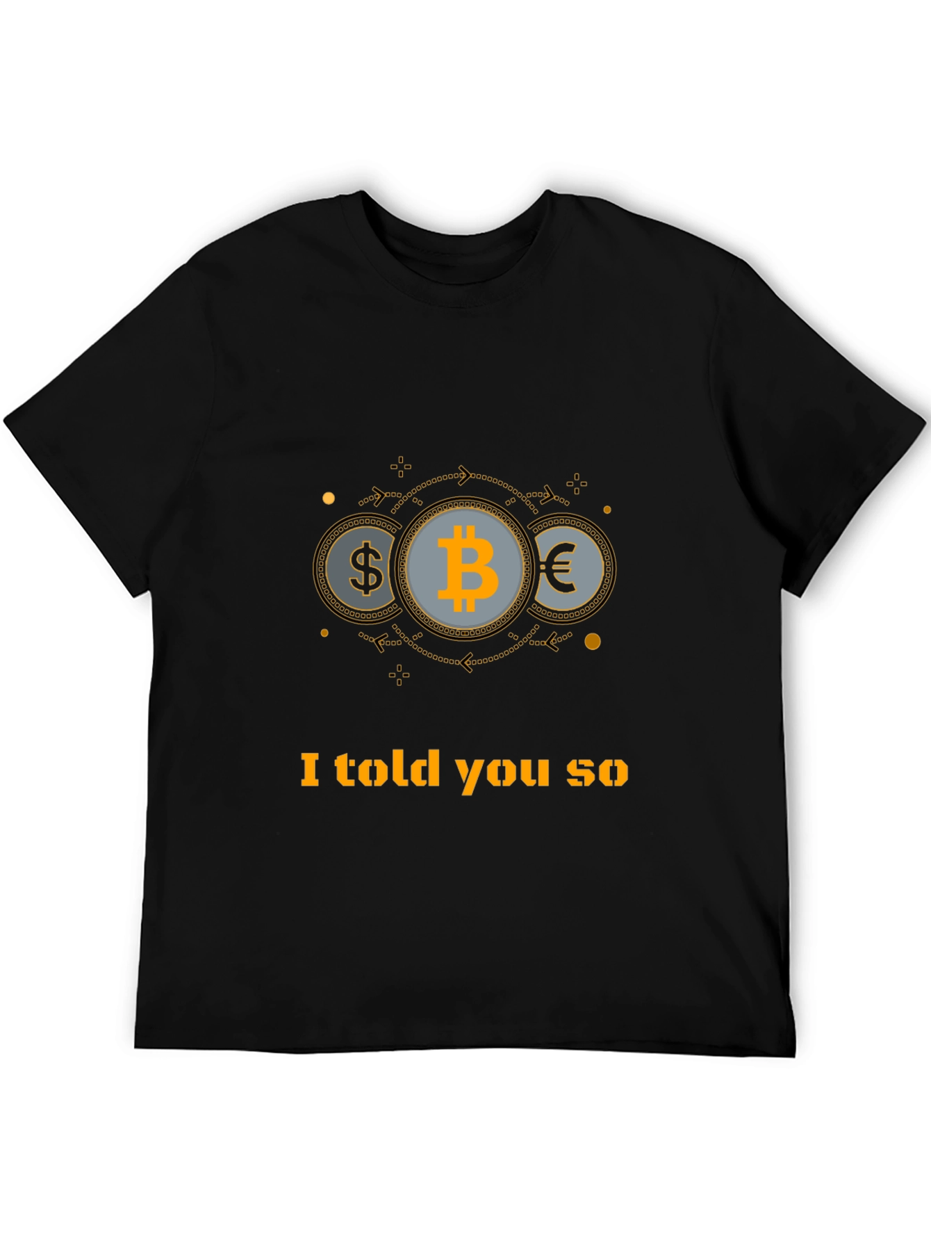 Bitcoin Told You So Black T-Shirt
