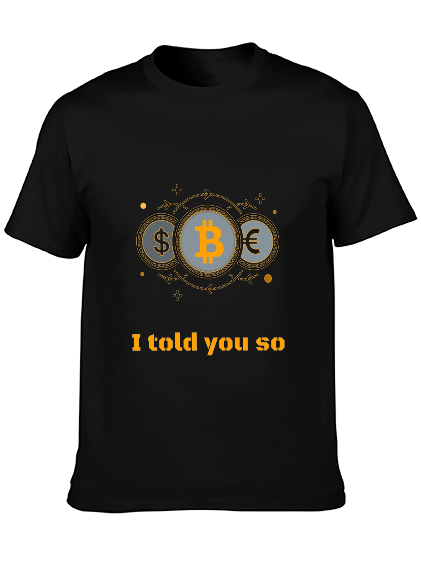 Bitcoin Told You So Black T-Shirt