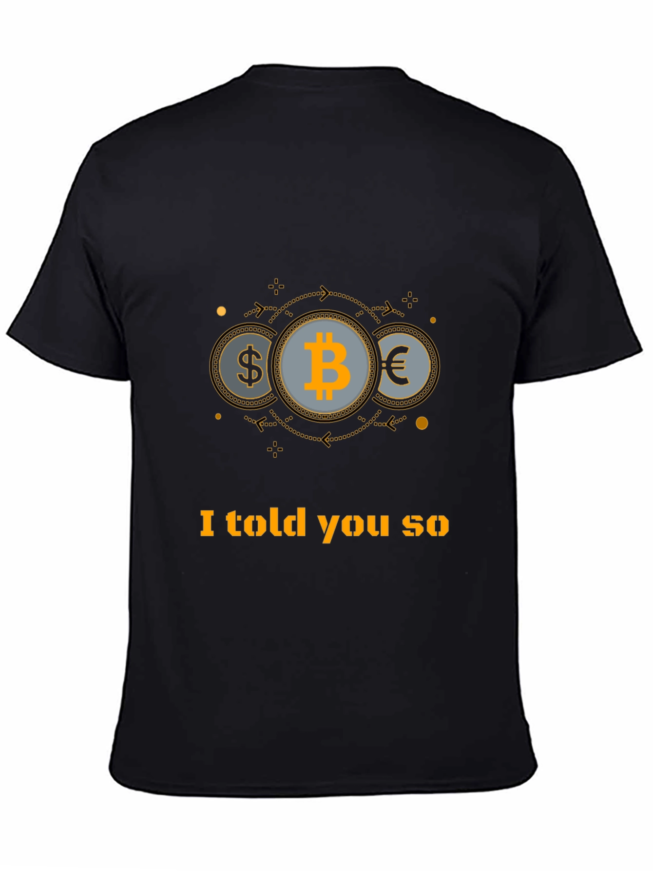 Bitcoin Told You So Black T-Shirt