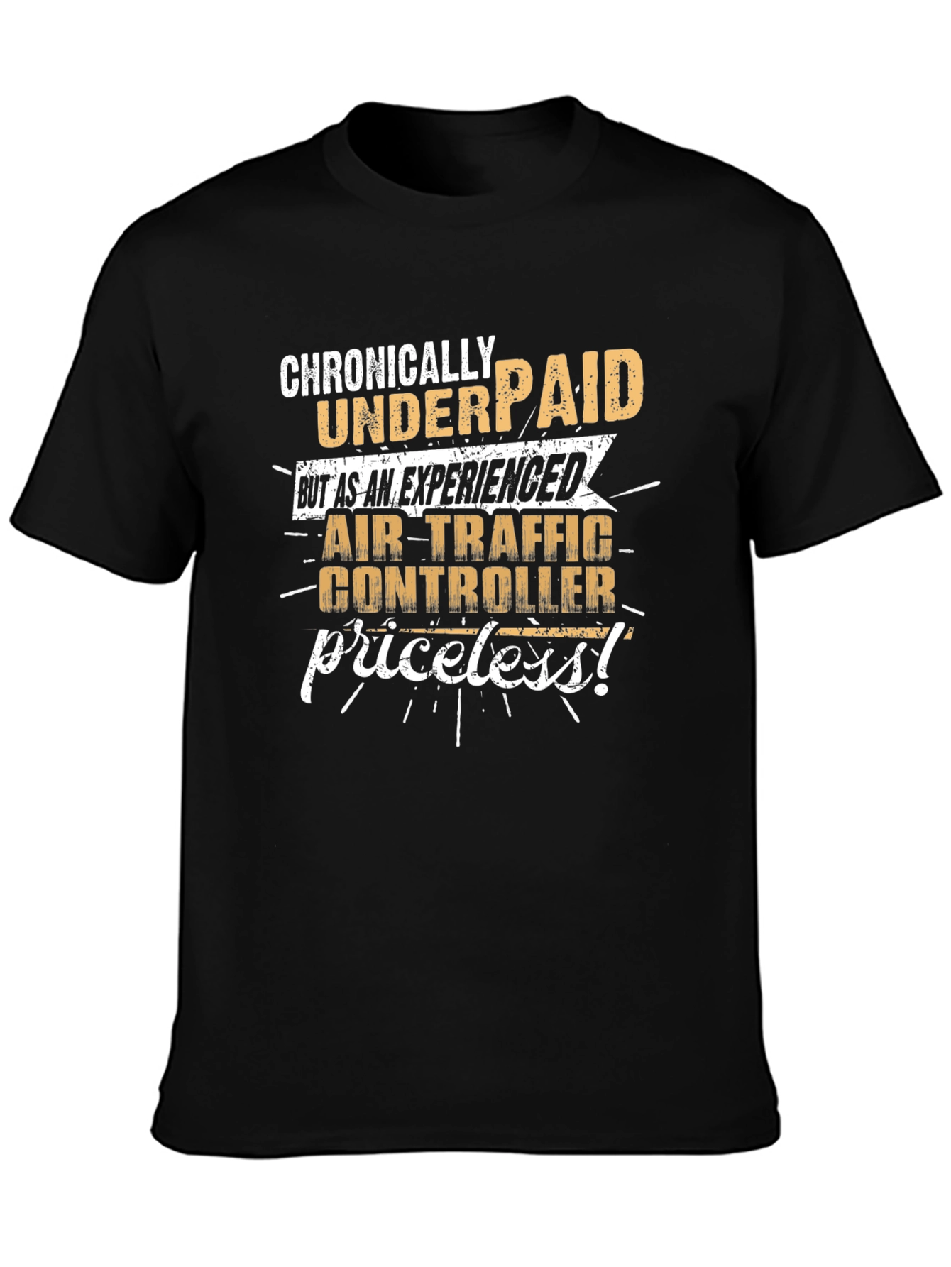 Air Traffic Controller T-Shirt: Chronically Underpaid