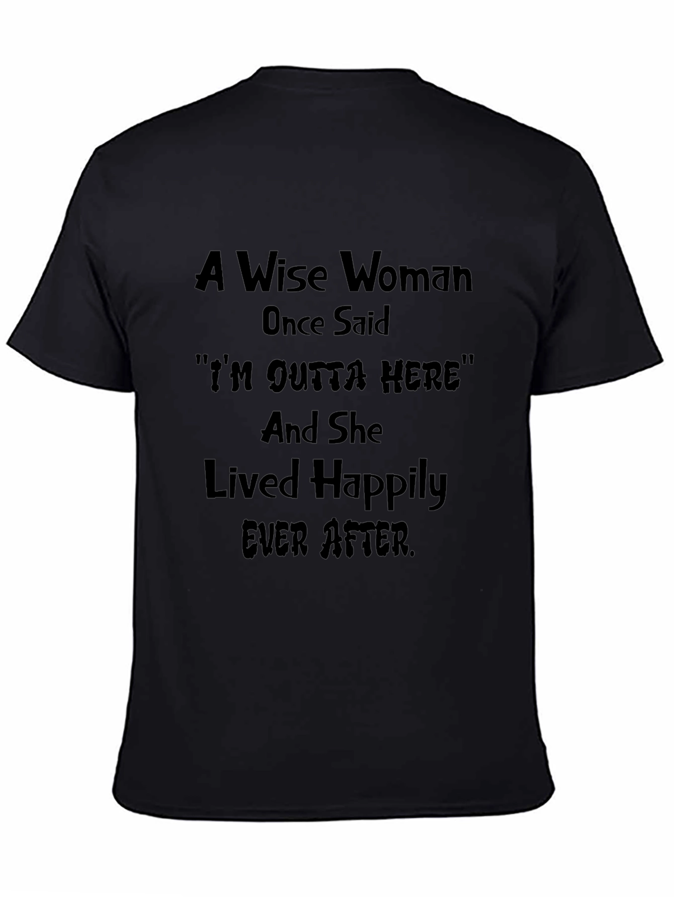 Wise Woman T-Shirt Funny Sarcastic Graphic Tee