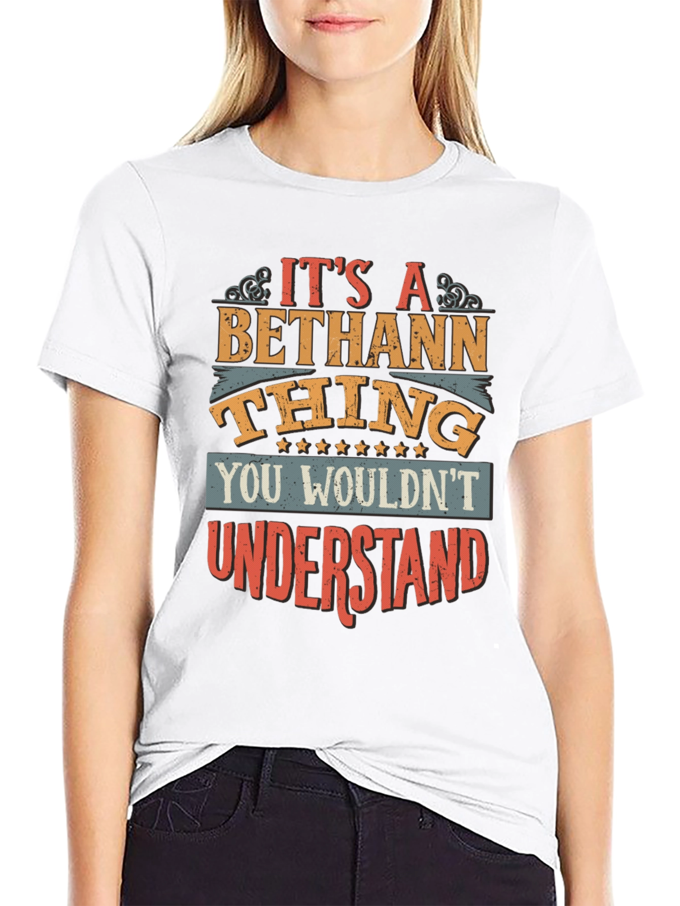 Bethann Thing T-Shirt - You Wouldnt Understand