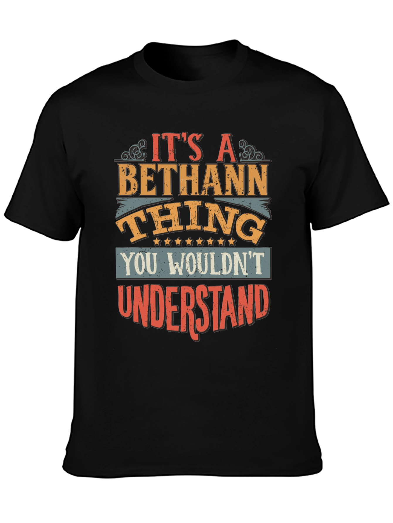 Bethann Thing T-Shirt - You Wouldnt Understand