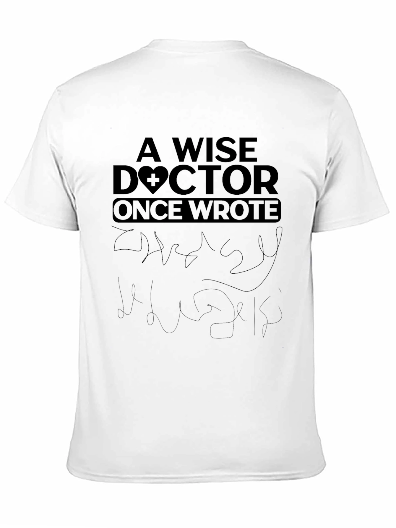 Wise Doctor Tee - Medical Humor Shirt