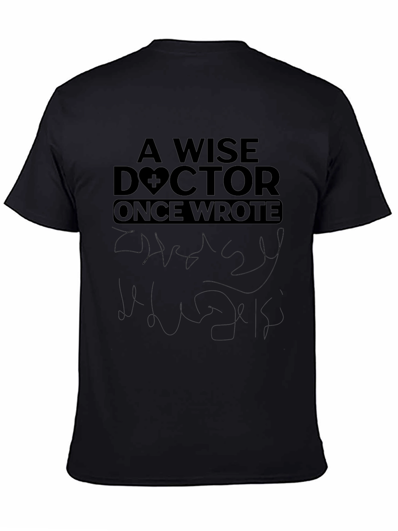 Wise Doctor Tee - Medical Humor Shirt