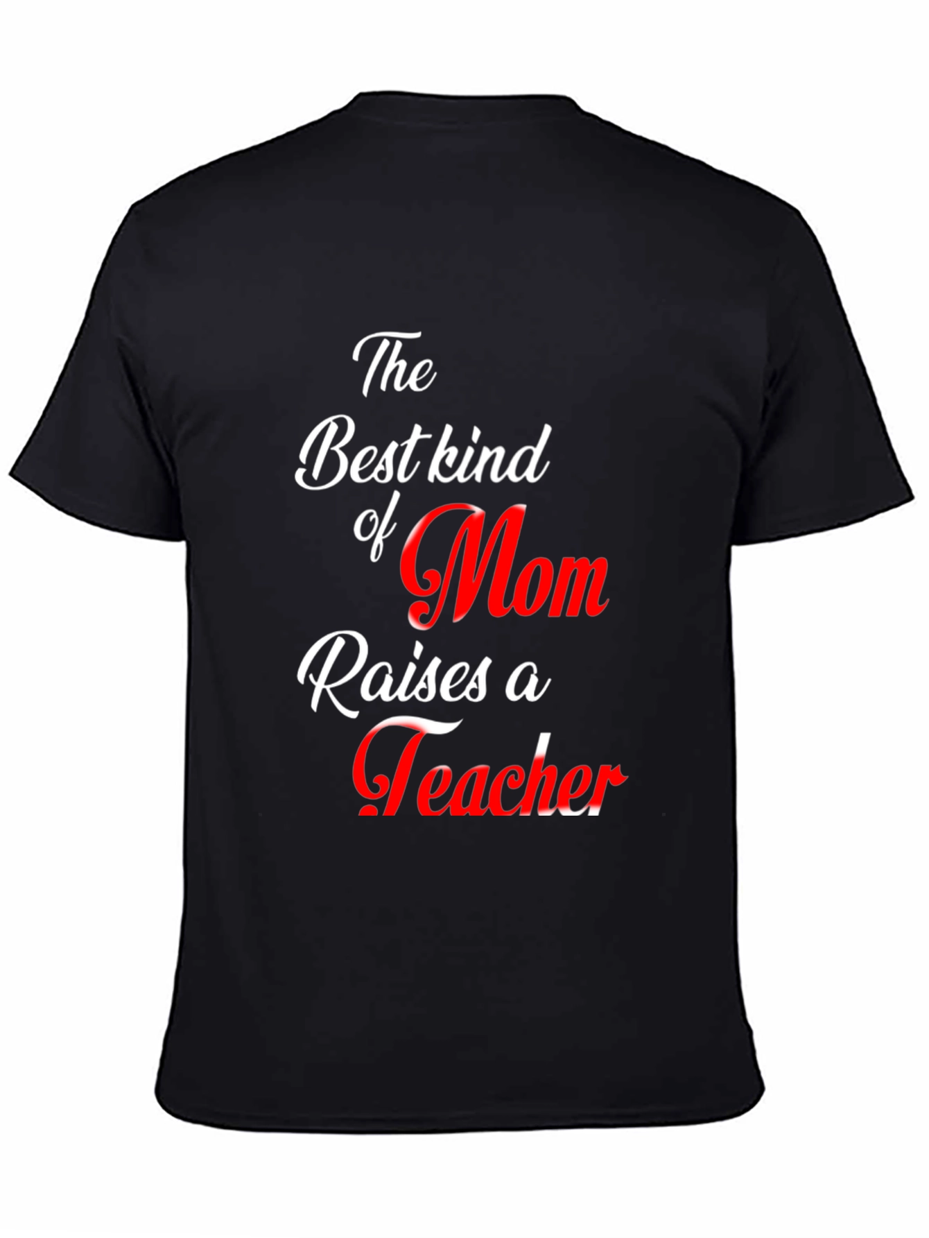 Best Mom Teacher Graphic T-Shirt