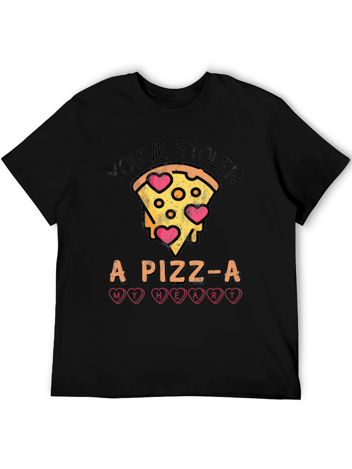 Youve Stolen A Pizz-A My Heart T-Shirt