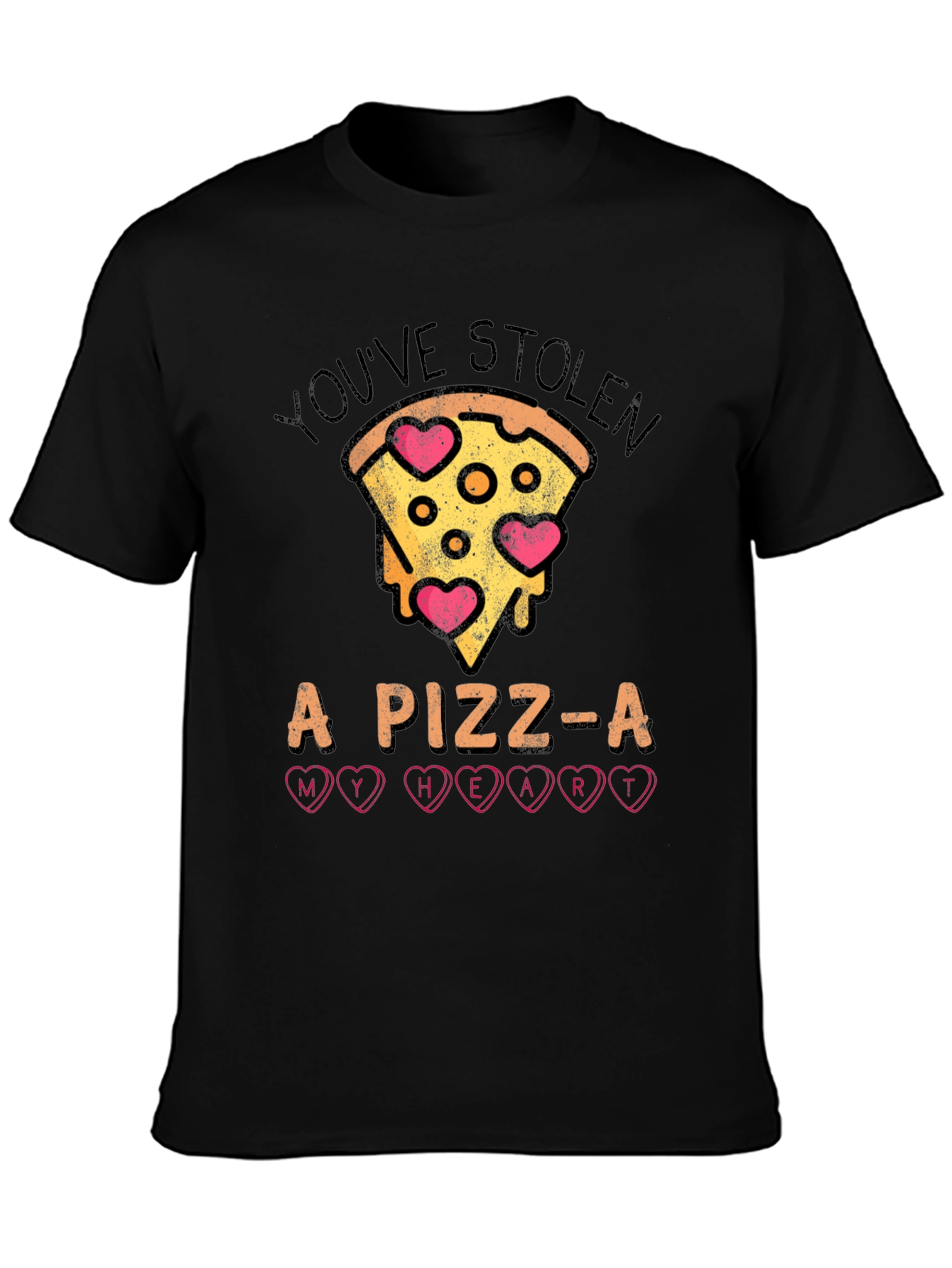Youve Stolen A Pizz-A My Heart T-Shirt