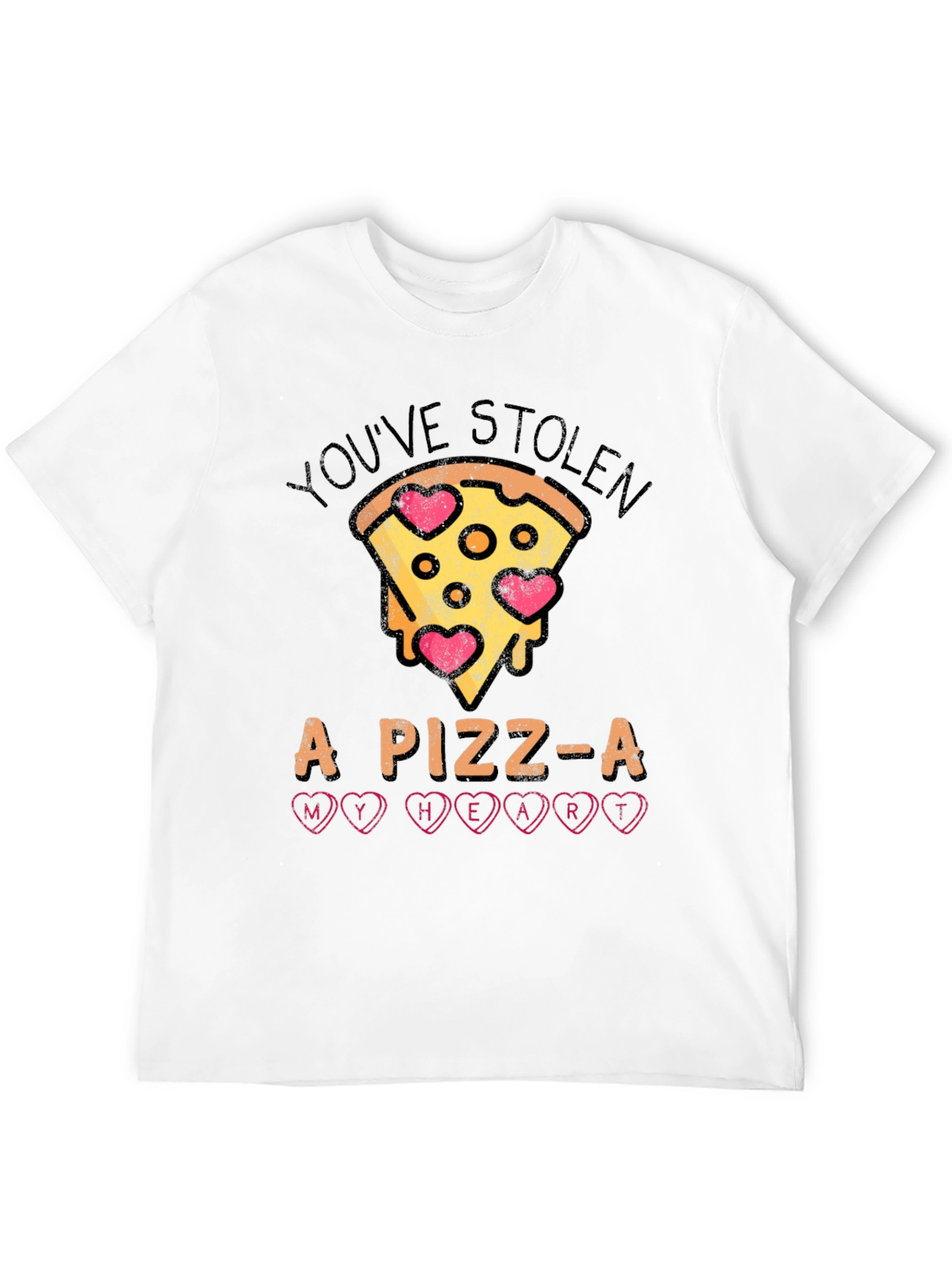 Youve Stolen A Pizz-A My Heart T-Shirt