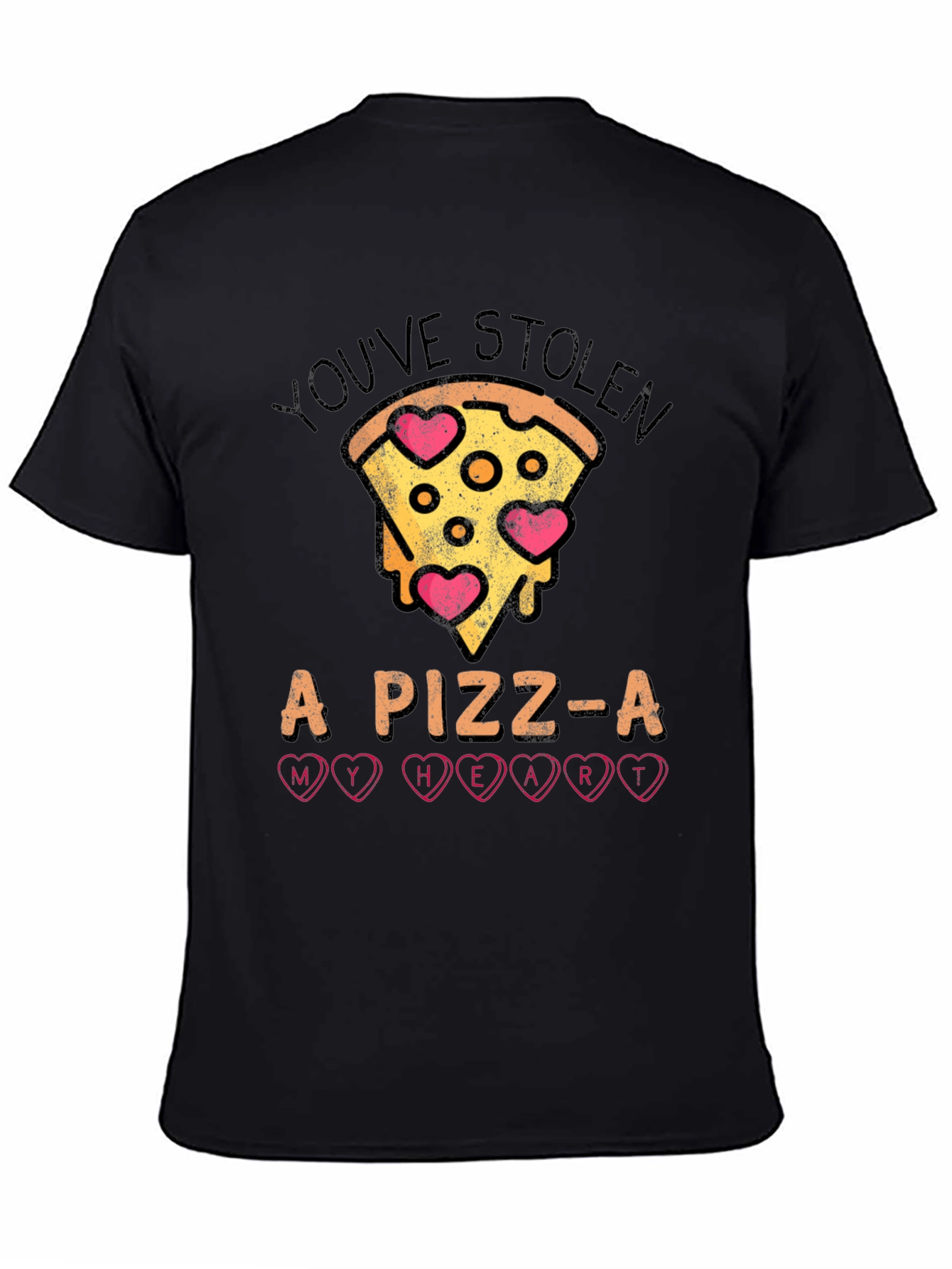 Youve Stolen A Pizz-A My Heart T-Shirt