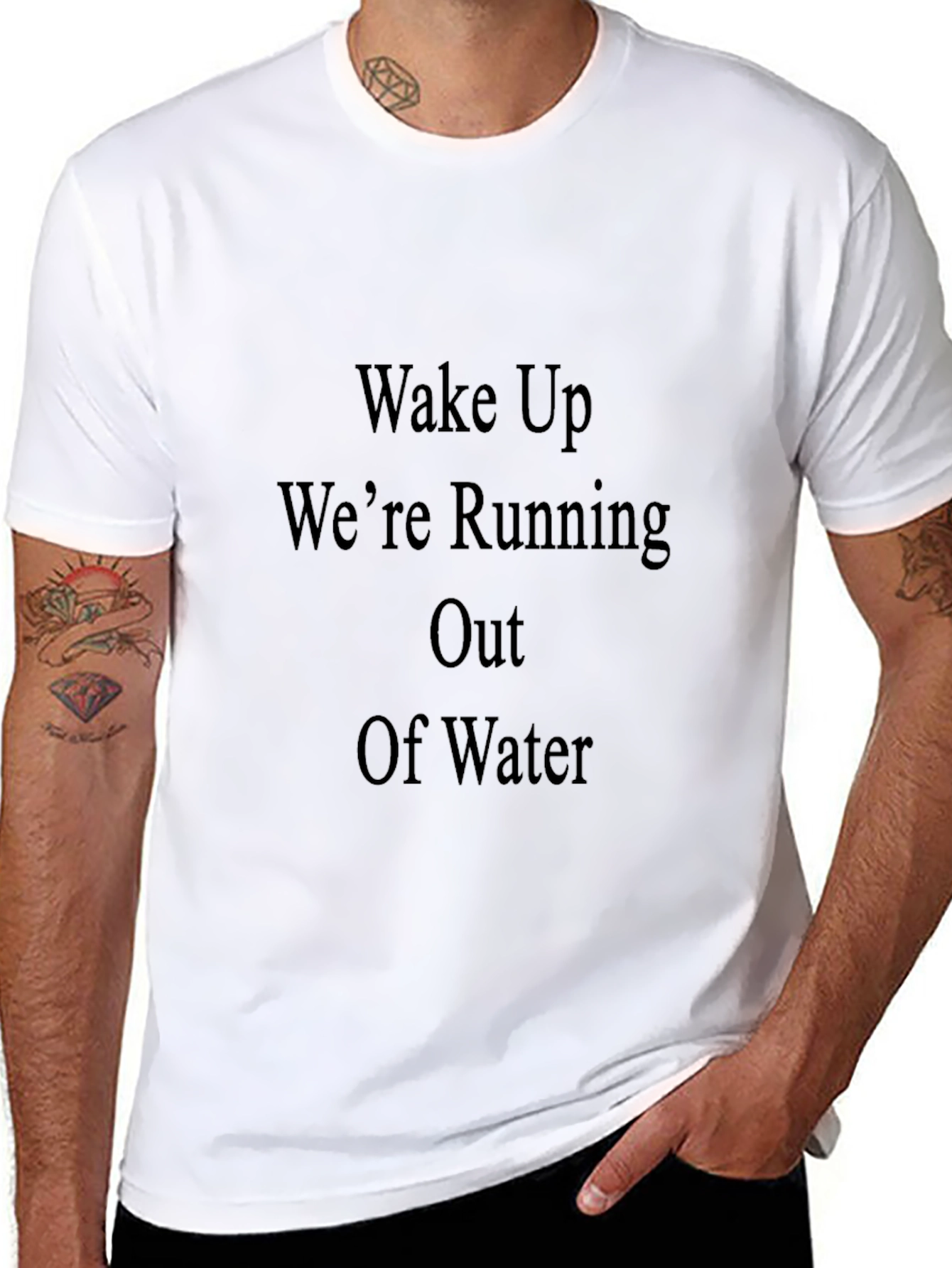Wake Up Were Running Out Of Water T-Shirt
