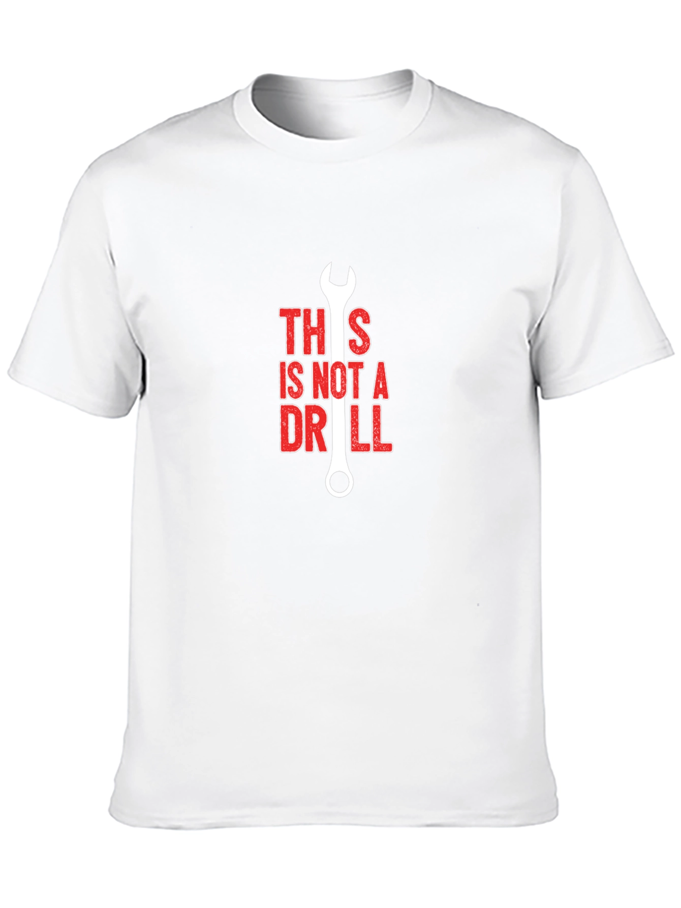 This Is Not A Drill Wrench Graphic T-Shirt