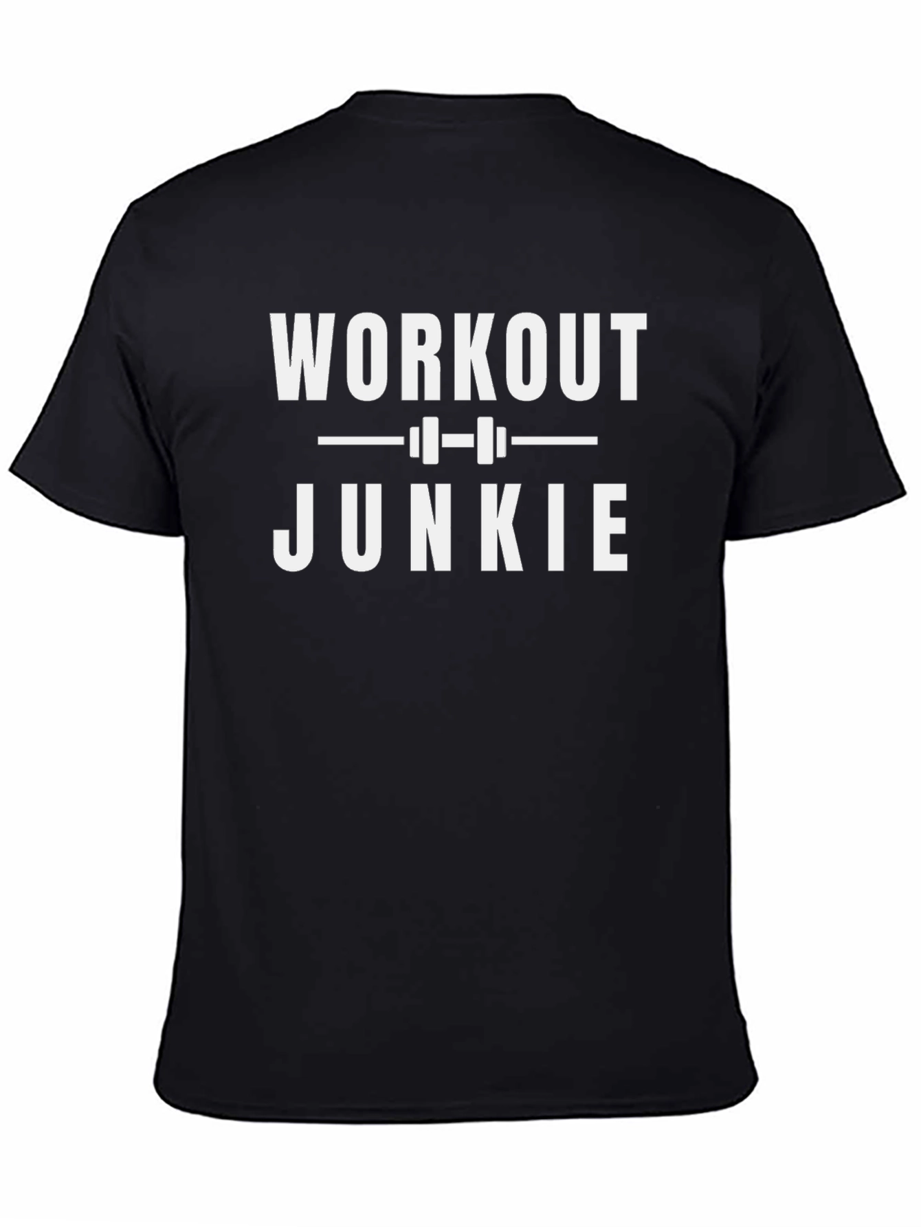 Workout Junkie T-Shirt - Gym Fitness Apparel