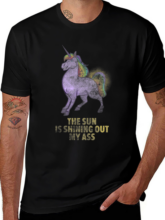Unicorn Humor Graphic Tee - The Sun Is Shining Out My Ass T-Shirt